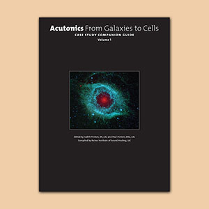 Acutonics® From Galaxies to Cells - Case Study Companion Guide, Volume 1 Book product image